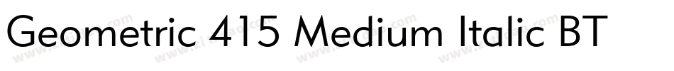 Geometric 415 Medium Italic BT字体转换